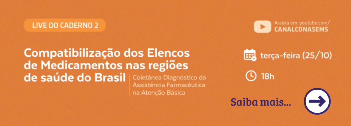 Live: 2º Caderno – Coletânea Diagnóstico da Assistência Farmacêutica na Atenção Básica acontece nesta terça (25)