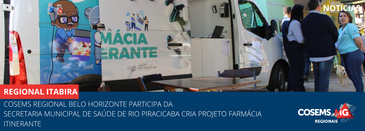 Secretaria Municipal de Saúde de Rio Piracicaba cria Projeto Farmácia Itinerante