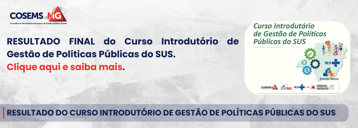 RESULTADO DO CURSO INTRODUTÓRIO DE GESTÃO DE POLÍTICAS PÚBLICAS DO SUS