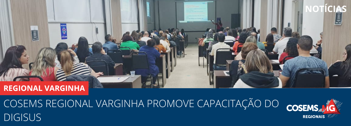   Cosems Regional Varginha promove capacitação do DigiSUS