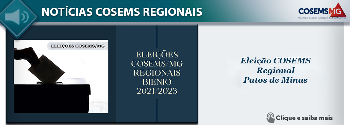 Eleição COSEMS Regional Patos de Minas