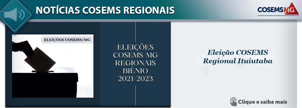 Eleição COSEMS Regional Ituiutaba