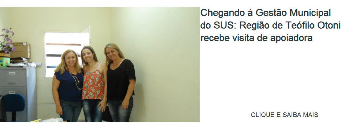 Chegando à Gestão Municipal do SUS: Região de Teófilo Otoni recebe visita de apoiadora