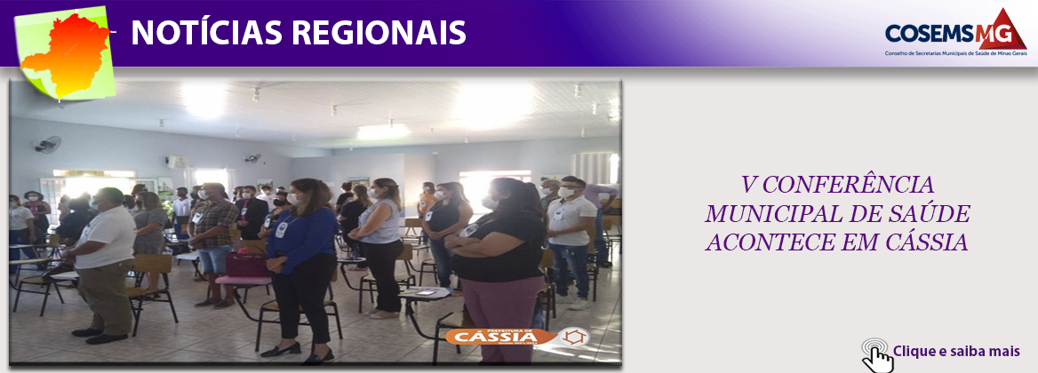 V CONFERÊNCIA MUNICIPAL DE SAÚDE ACONTECE EM CÁSSIA.